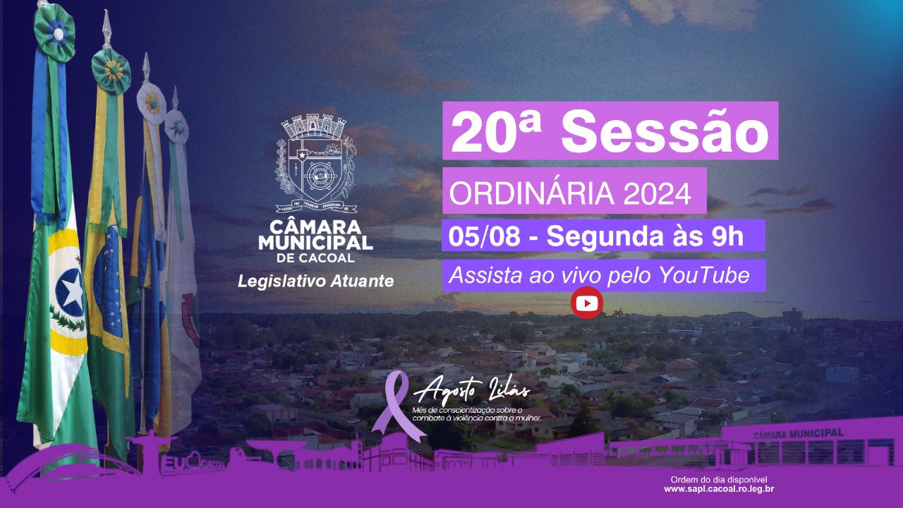 20ª Sessão Ordinária da Câmara Municipal Acontecerá Segunda dia 05/08 