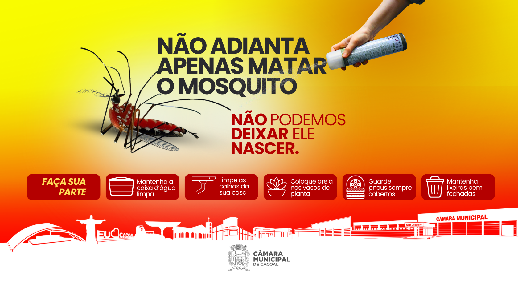 Câmara Municipal de Cacoal intensifica alerta contra os perigos do mosquito da dengue