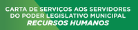 CARTA DE SERVIÇOS AOS SERVIDORESDO PODER LEGISLATIVO MUNICIPAL RECURSOS HUMANOS